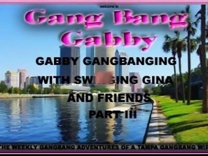 Gabby&amp;#039;s First Gangbang III