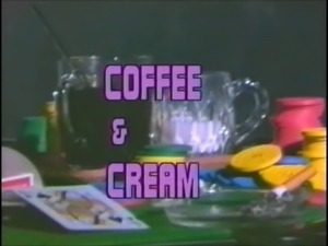 Coffee And Cream (1985)pt.1
