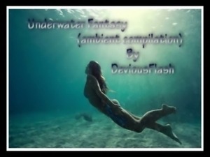 Underwater fantasy (ambient compilation) by DeviousFlash free